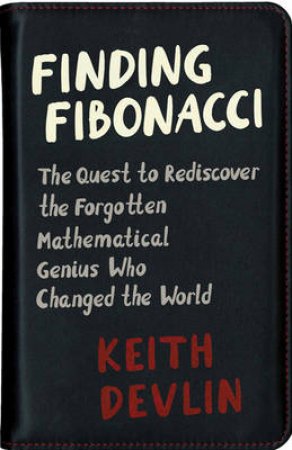 Finding Fibonacci by Keith Devlin