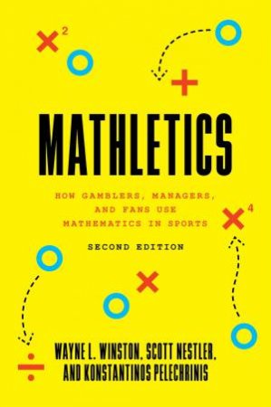 Mathletics by Wayne L. Winston & Scott Nestler & Konstantinos Pelechrinis