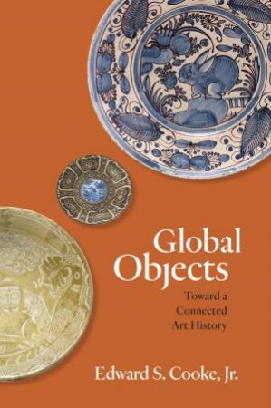 Global Objects by Edward S. Cooke