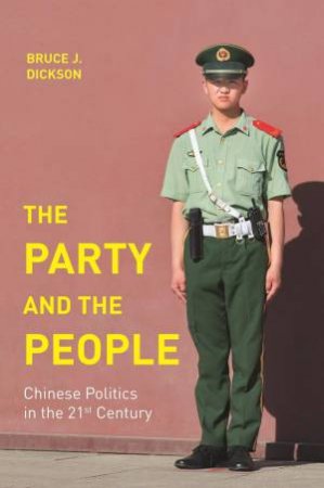 The Party And The People by Bruce Dickson