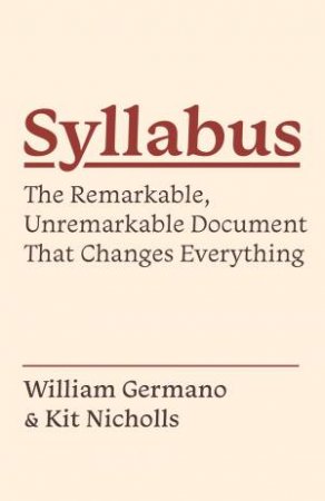 Syllabus by William Germano & Kit Nicholls