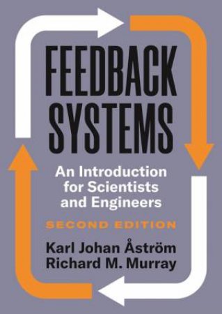 Feedback Systems by Karl Johan Astroem & Richard M. Murray