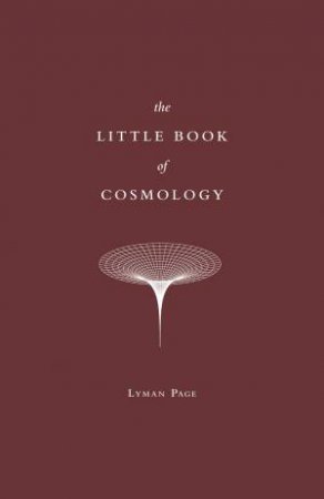 The Little Book Of Cosmology by Lyman Page