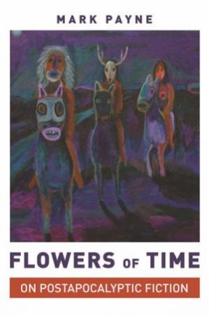 Flowers of Time by Professor Mark Payne