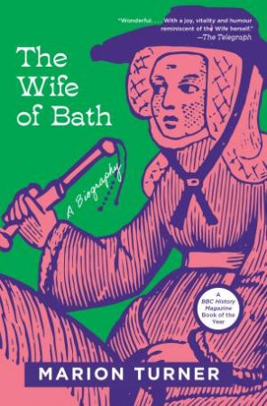 The Wife of Bath by Marion Turner