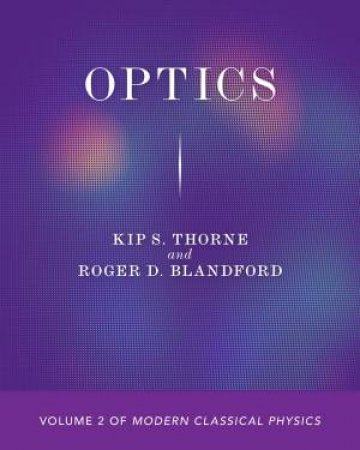 Optics by Kip S. Thorne & Roger D. Blandford