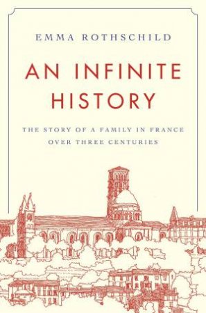 An Infinite History by Emma Rothschild