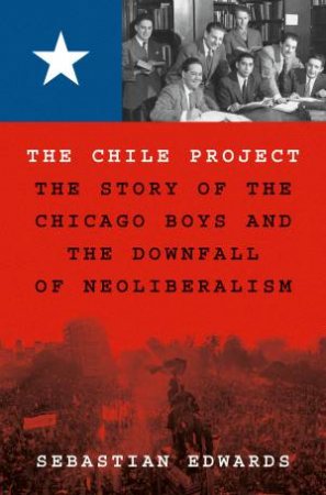 The Chile Project by Sebastian Edwards