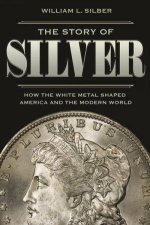 The Story Of Silver