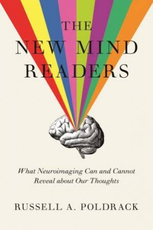 The New Mind Readers by Russell A. Poldrack