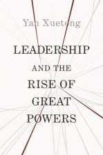 Leadership And The Rise Of Great Powers