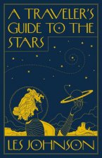 A Travelers Guide To The Stars