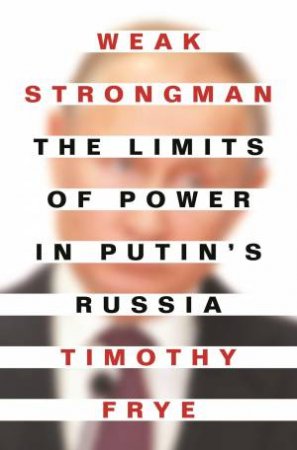 Weak Strongman by Timothy Frye