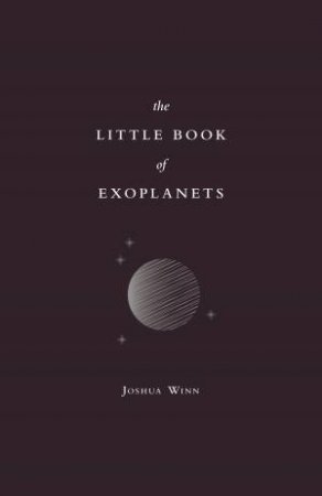 The Little Book of Exoplanets by Joshua N. Winn