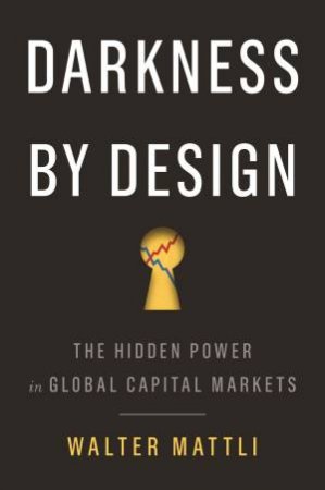 Darkness By Design by Walter Mattli