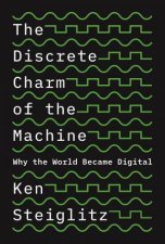 The Discrete Charm Of The Machine