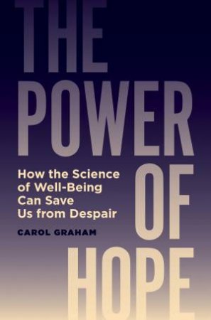 The Power of Hope by Carol Graham