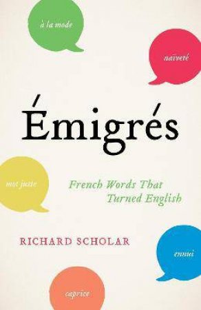 Émigrés by Richard Scholar