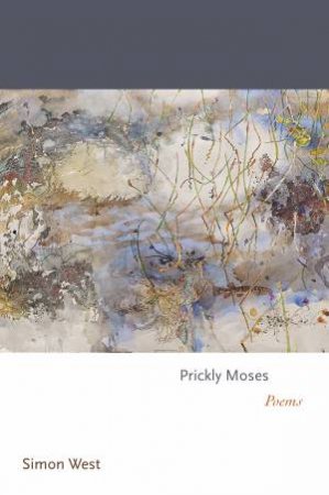 Prickly Moses by Simon West