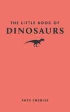 THE LITTLE BOOK OF DINOSAURS