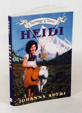 Charming Classics: Heidi - Book & Charm by Johanna Spyri