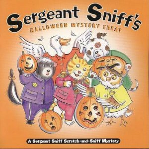 Sergeant Sniff's Halloween Mystery Treat by Valerie Garfield