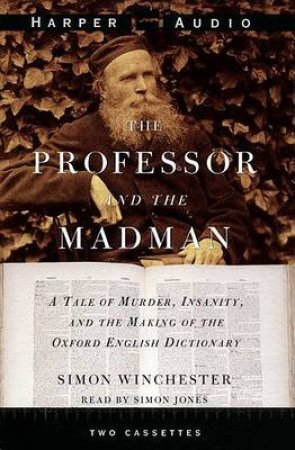 The Professor And The Madman - Cassette by Simon Winchester