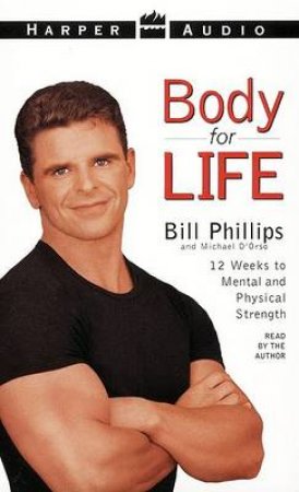 Body For Life - Cassette by Bill Phillips & Michael D'Orso