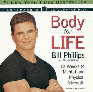 Body For Life - CD by Bill Phillips & Michael D'Orso