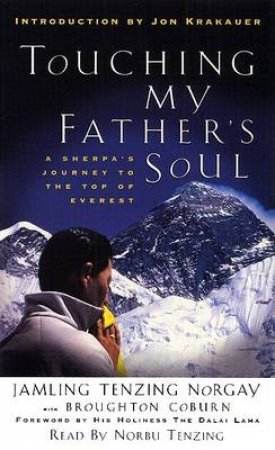 Touching My Father's Soul: In The Footsteps Of Tenzing Norgay - Cassette by Jamling Tenzing Norgay