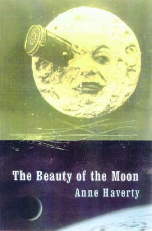 Chatto Poetry: The Beauty Of The Moon by Anne Haverty