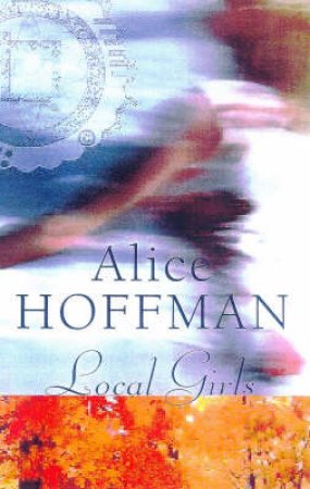 Local Girls by Alice Hoffman