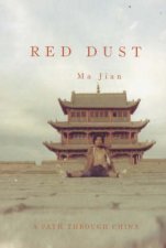 Red Dust A Path Through China