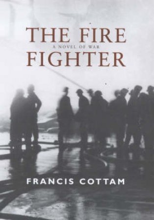 The Fire Fighter by F Cottam