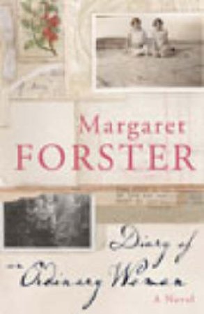 Diary Of An Ordinary Woman by Margaret Forster