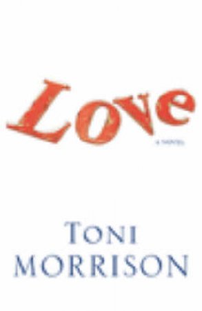 Love by Toni Morrison