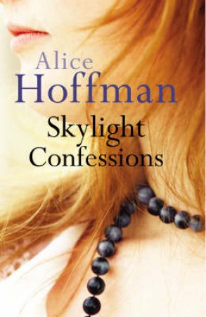 Skylight Confesssions by Alice Hoffman