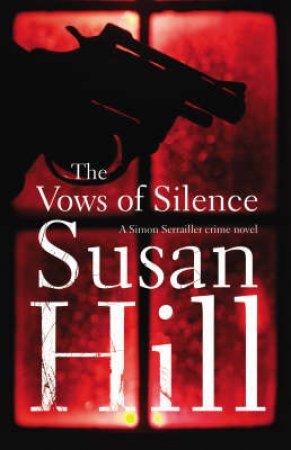 The Vows Of Silence by Susan Hill