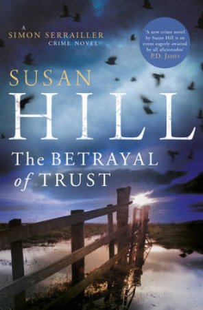 The Betrayal of Trust by Susan Hill