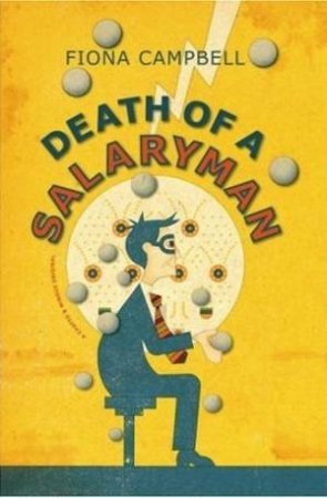 Death Of A Salaryman by Fiona Campbell