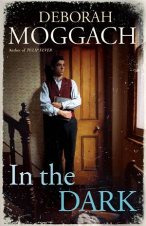 In The Dark by Deborah Moggach