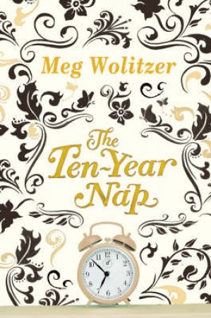 The Ten-Year Nap by Meg Wolitzer