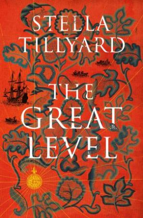 The Great Level by Stella Tillyard