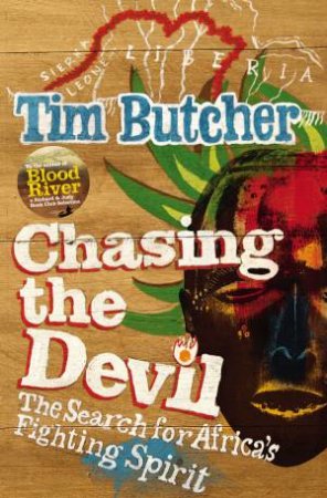 Chasing The Devil by Tim Butcher