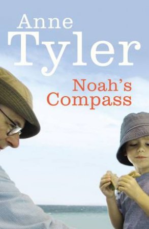 Noah's Compass by Anne Tyler