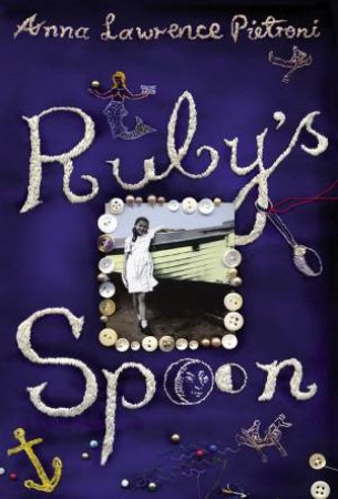 Ruby's Spoon by Anna Lawrence Pietroni