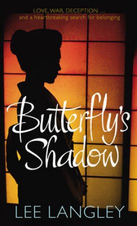 Butterfly's Shadow by Lee Langley