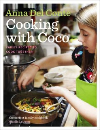 Cooking With Coco by Anna Del Conte