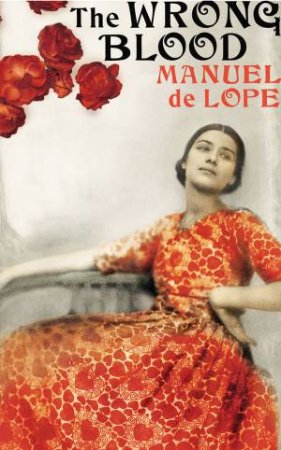 The Wrong Blood by Manuel De Lope