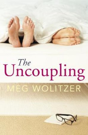 The Uncoupling by Meg Wolitzer